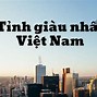 Top 10 Tỉnh Giàu Nhất Nước Việt Nam 2024